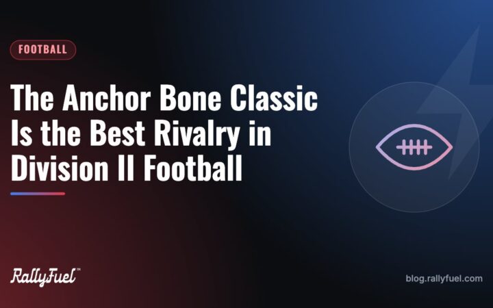 The Anchor Bone Classic Is the Best Rivalry in Division II Football