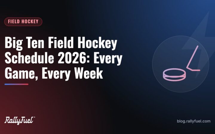 Big Ten Field Hockey Schedule 2026: Every Game, Every Week