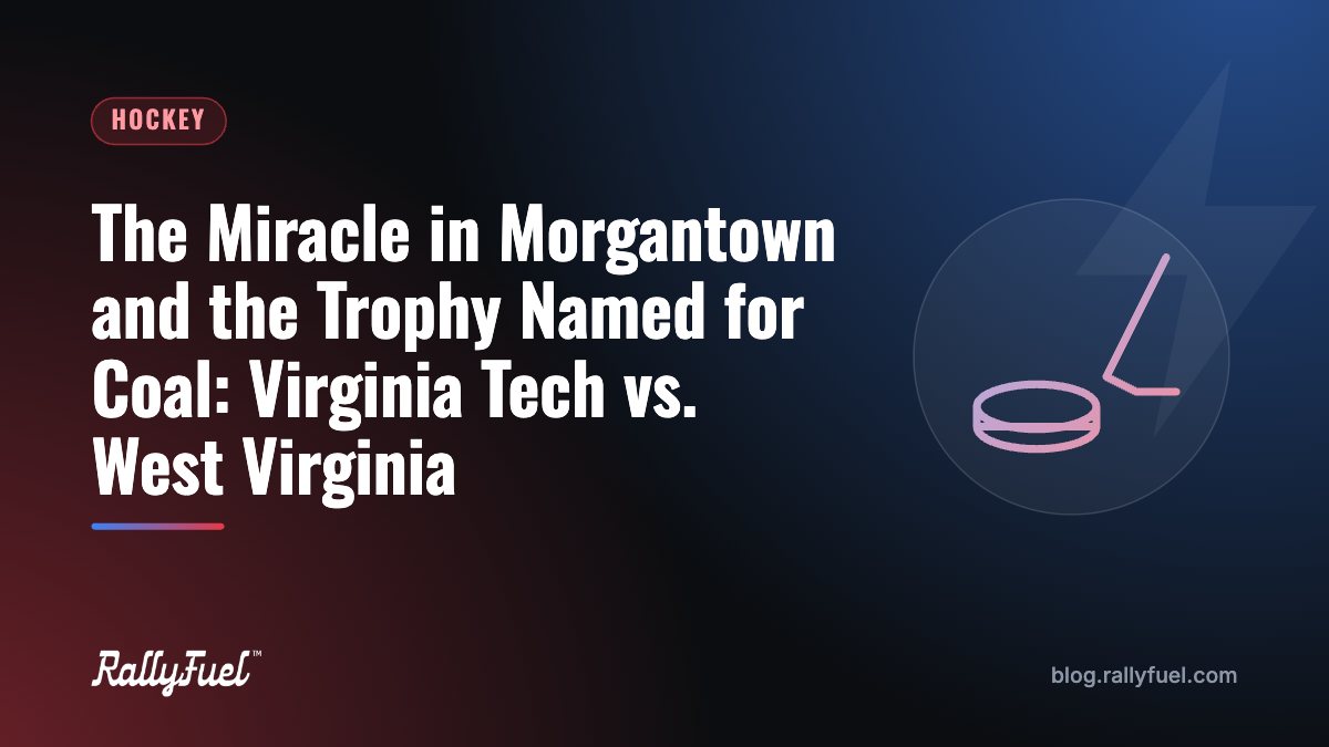 The Miracle in Morgantown and the Trophy Named for Coal: Virginia Tech vs. West Virginia