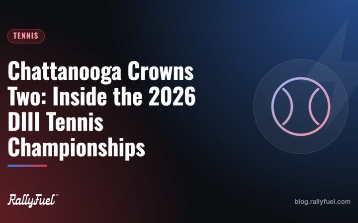 Chattanooga Crowns Two: Inside the 2026 DIII Tennis Championships