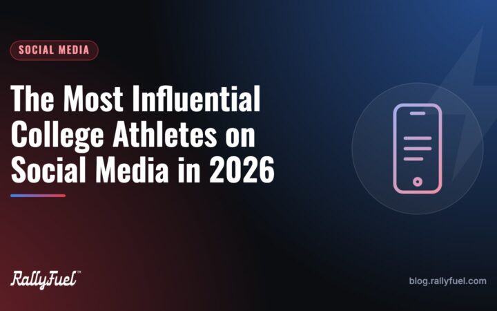The Most Influential College Athletes on Social Media in 2026