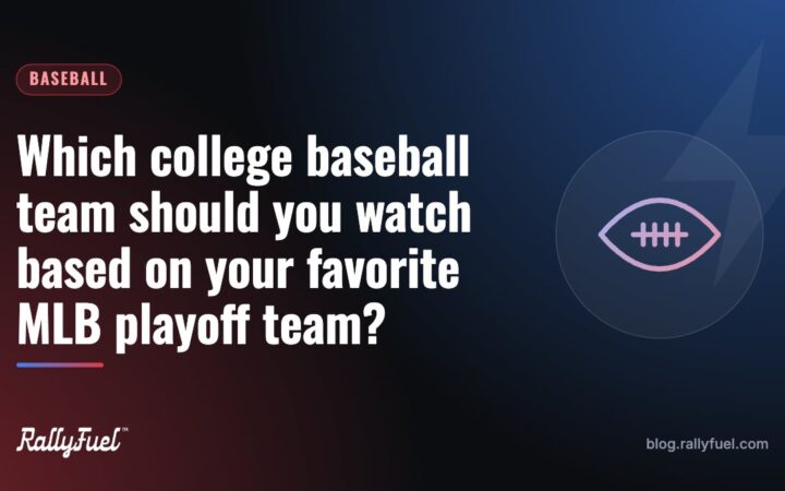 Which college baseball team should you watch based on your favorite MLB playoff team?