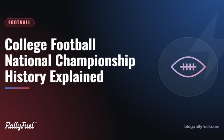 College Football National Championship History Explained