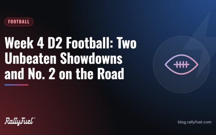 Week 4 D2 Football: Two Unbeaten Showdowns and No. 2 on the Road