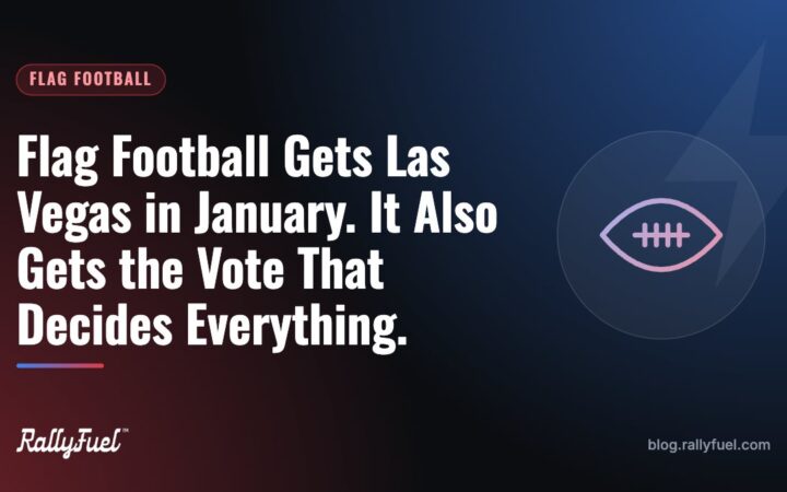 Flag Football Gets Las Vegas in January. It Also Gets the Vote That Decides Everything.