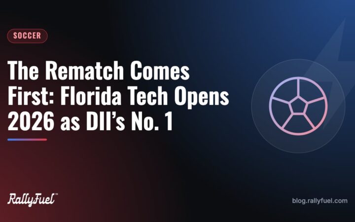 The Rematch Comes First: Florida Tech Opens 2026 as DII’s No. 1