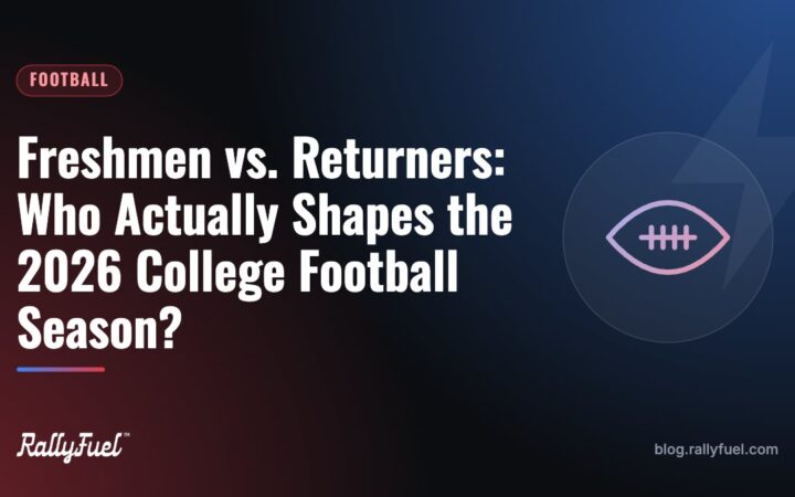 Freshmen vs. Returners: Who Actually Shapes the 2026 College Football Season?