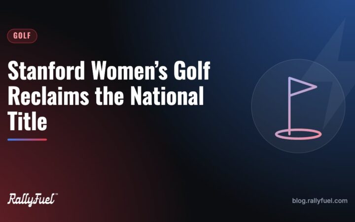 Stanford Women’s Golf Reclaims the National Title