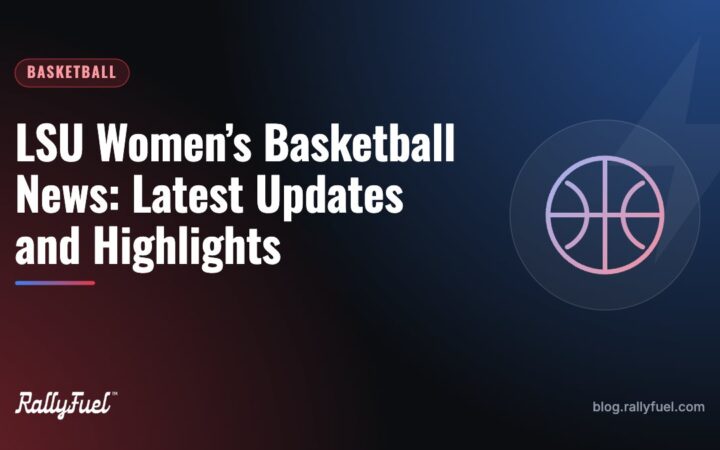 LSU Women’s Basketball News: Latest Updates and Highlights