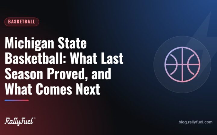 Michigan State Basketball: What Last Season Proved, and What Comes Next