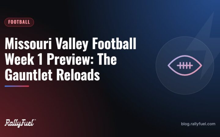 Missouri Valley Football Week 1 Preview: The Gauntlet Reloads
