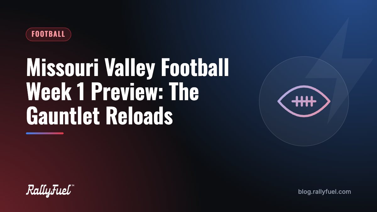 Missouri Valley Football Week 1 Preview: The Gauntlet Reloads