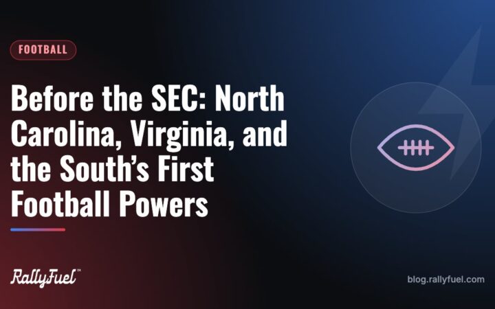 Before the SEC: North Carolina, Virginia, and the South’s First Football Powers