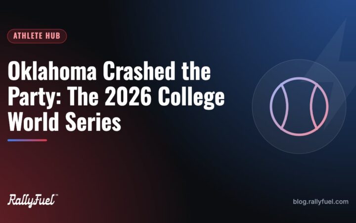 Oklahoma Crashed the Party: The 2026 College World Series