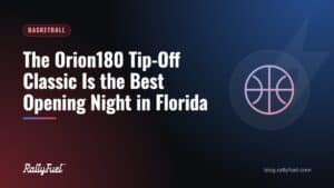 The Orion180 Tip-Off Classic Is the Best Opening Night in Florida