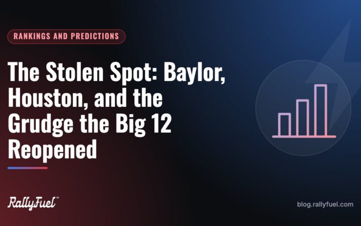The Stolen Spot: Baylor, Houston, and the Grudge the Big 12 Reopened