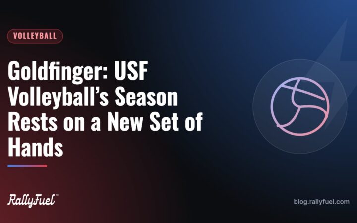 Goldfinger: USF Volleyball’s Season Rests on a New Set of Hands