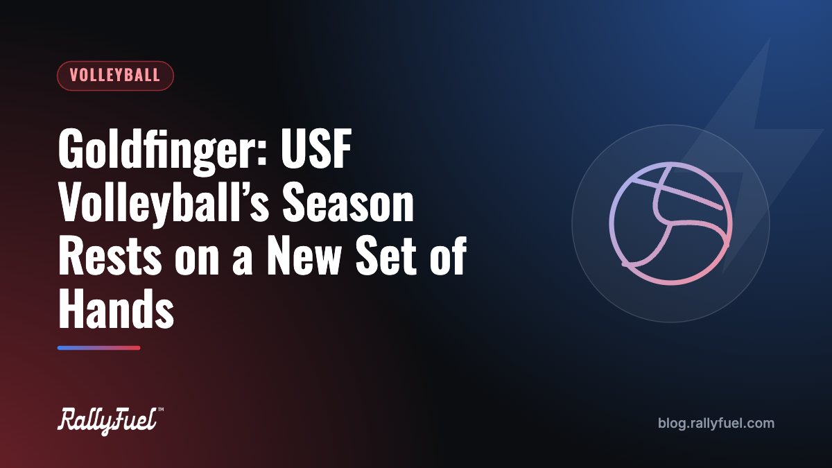 Goldfinger: USF Volleyball’s Season Rests on a New Set of Hands