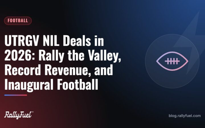 UTRGV NIL Deals in 2026: Rally the Valley, Record Revenue, and Inaugural Football