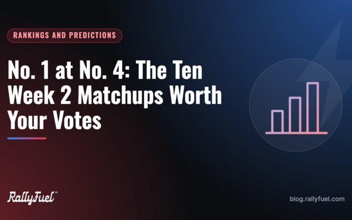 No. 1 at No. 4: The Ten Week 2 Matchups Worth Your Votes
