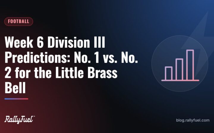 Week 6 Division III Predictions: No. 1 vs. No. 2 for the Little Brass Bell